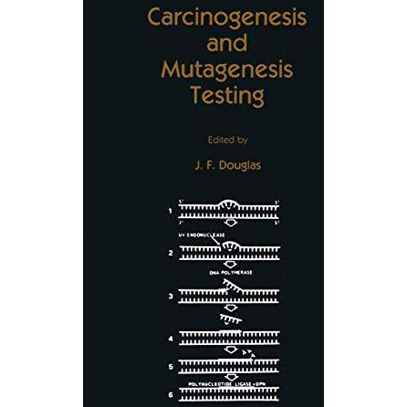 Carcinogenesis and Mutagenesis Testing [Paperback]