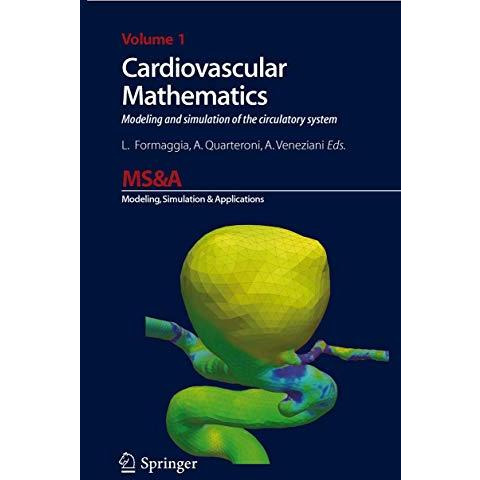 Cardiovascular Mathematics: Modeling and simulation of the circulatory system [Hardcover]