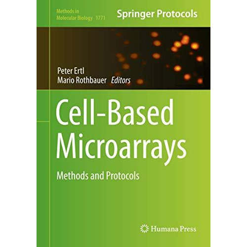 Cell-Based Microarrays: Methods and Protocols [Hardcover]