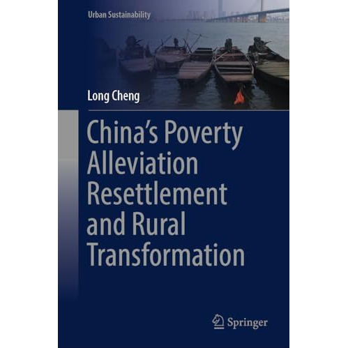 Chinas Poverty Alleviation Resettlement and Rural Transformation [Hardcover]