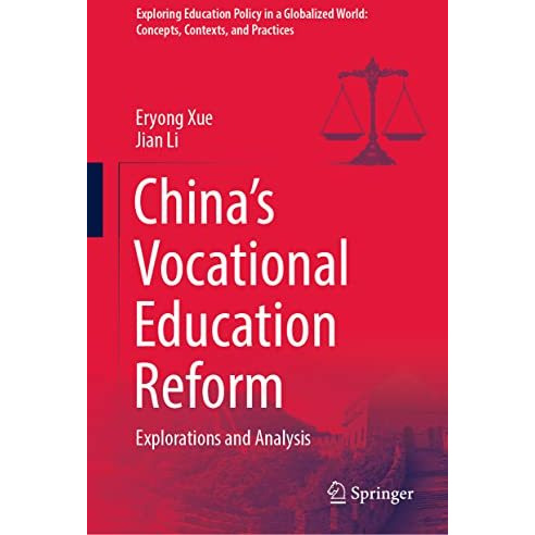 Chinas Vocational Education Reform: Explorations and Analysis [Hardcover]