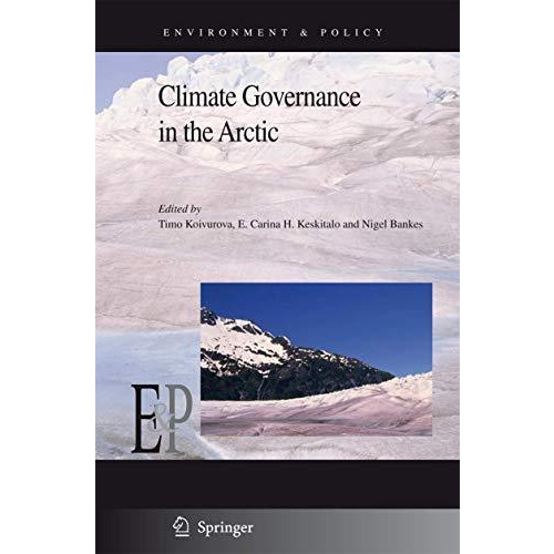 Climate Governance in the Arctic [Hardcover]