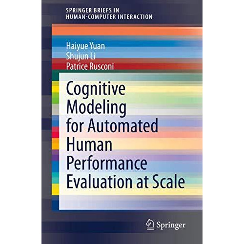 Cognitive Modeling for Automated Human Performance Evaluation at Scale [Paperback]