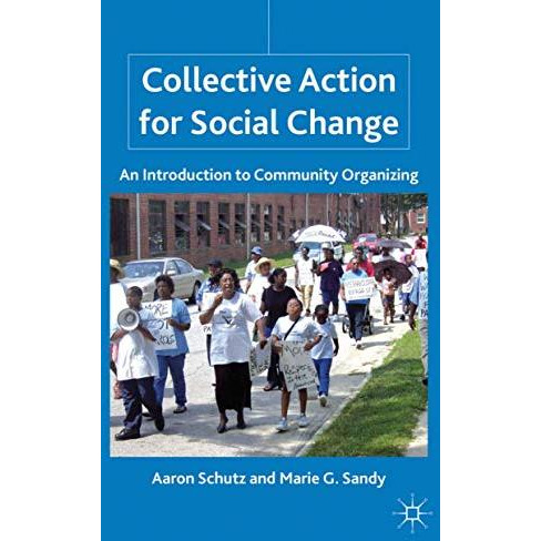 Collective Action for Social Change: An Introduction to Community Organizing [Hardcover]