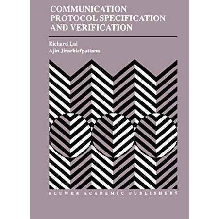 Communication Protocol Specification and Verification [Hardcover]