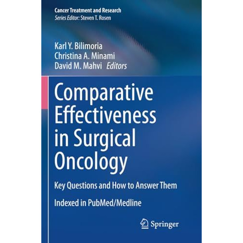 Comparative Effectiveness in Surgical Oncology: Key Questions and How to Answer  [Paperback]