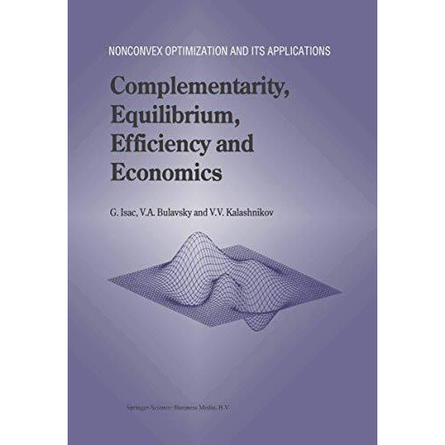 Complementarity, Equilibrium, Efficiency and Economics [Paperback]