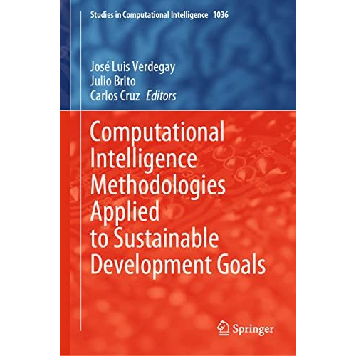 Computational Intelligence Methodologies Applied to Sustainable Development Goal [Hardcover]