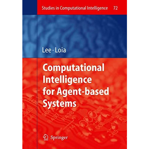 Computational Intelligence for Agent-based Systems [Paperback]