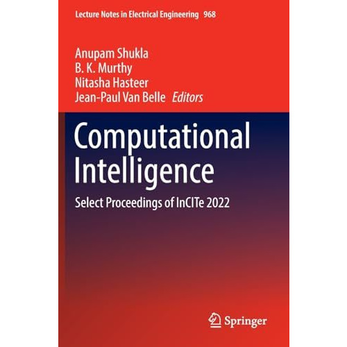 Computational Intelligence: Select Proceedings of InCITe 2022 [Paperback]