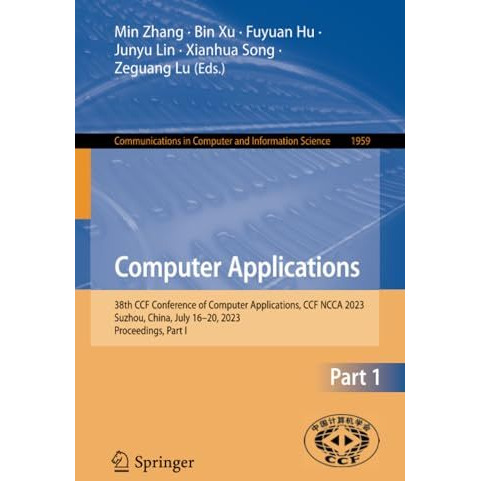 Computer Applications: 38th CCF Conference of Computer Applications, CCF NCCA 20 [Paperback]