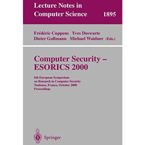 Computer Security - ESORICS 2000: 6th European Symposium on Research in Computer [Paperback]