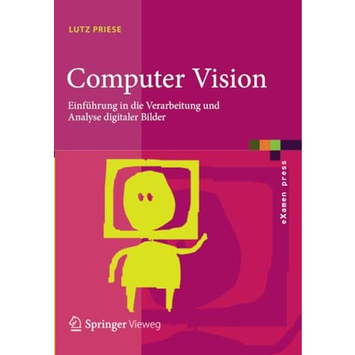 Computer Vision: Einf?hrung in die Verarbeitung und Analyse digitaler Bilder [Paperback]