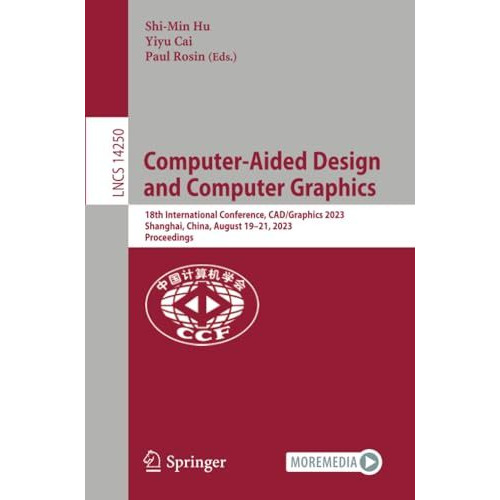 Computer-Aided Design and Computer Graphics: 18th International Conference, CAD/ [Paperback]