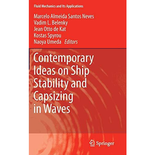 Contemporary Ideas on Ship Stability and Capsizing in Waves [Hardcover]