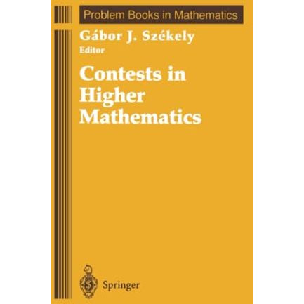 Contests in Higher Mathematics: Mikl?s Schweitzer Competitions 19621991 [Paperback]