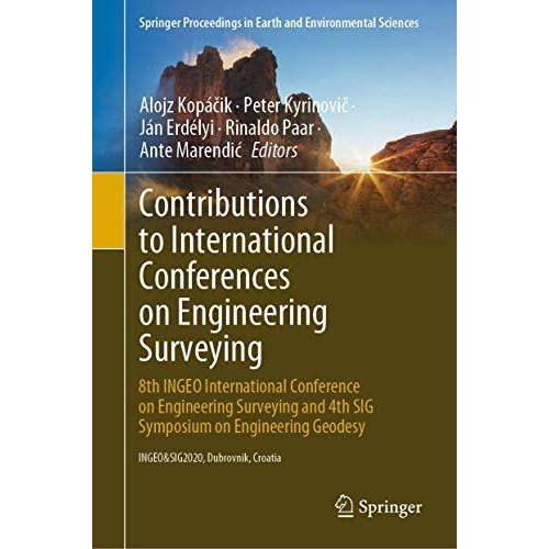 Contributions to International Conferences on Engineering Surveying: 8th INGEO I [Hardcover]