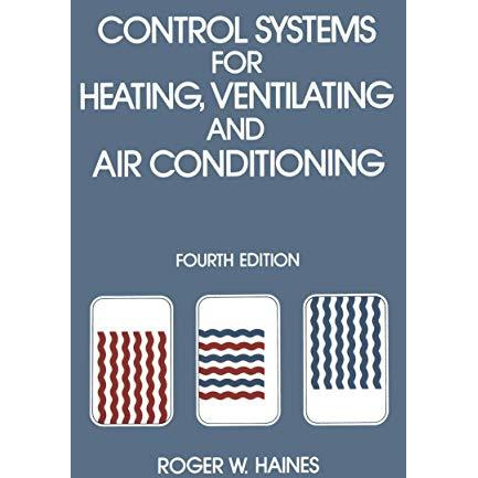 Control Systems for Heating, Ventilating and Air Conditioning [Paperback]