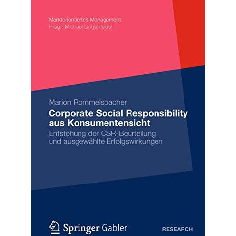 Corporate Social Responsibility aus Konsumentensicht: Zustandekommen der Beurtei [Paperback]