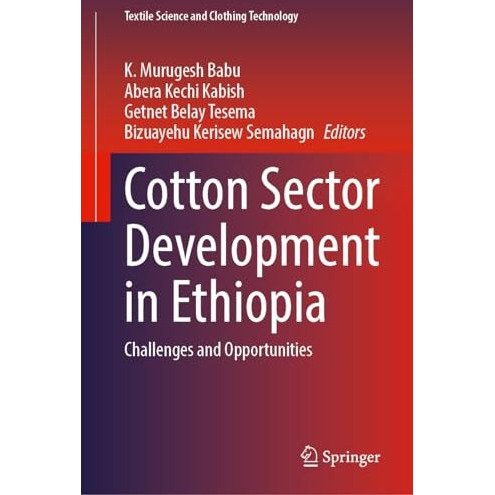 Cotton Sector Development in Ethiopia: Challenges and Opportunities [Hardcover]