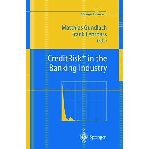 CreditRisk+ in the Banking Industry [Hardcover]