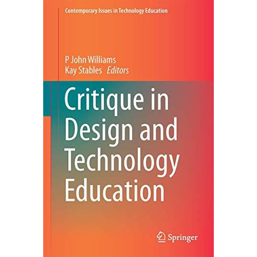 Critique in Design and Technology Education [Hardcover]