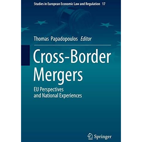 Cross-Border Mergers: EU Perspectives and National Experiences [Hardcover]