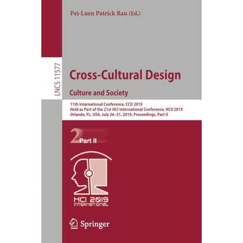 Cross-Cultural Design. Culture and Society: 11th International Conference, CCD 2 [Paperback]