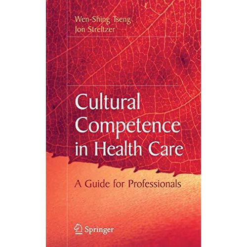 Cultural Competence in Health Care [Paperback]