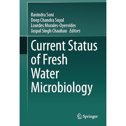 Current Status of Fresh Water Microbiology [Hardcover]