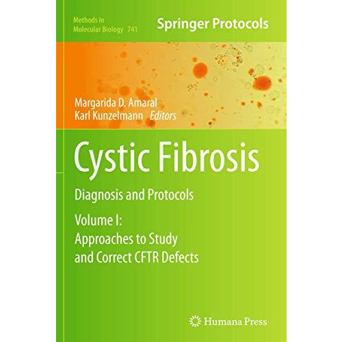 Cystic Fibrosis: Diagnosis and Protocols, Volume I: Approaches to Study and Corr [Hardcover]