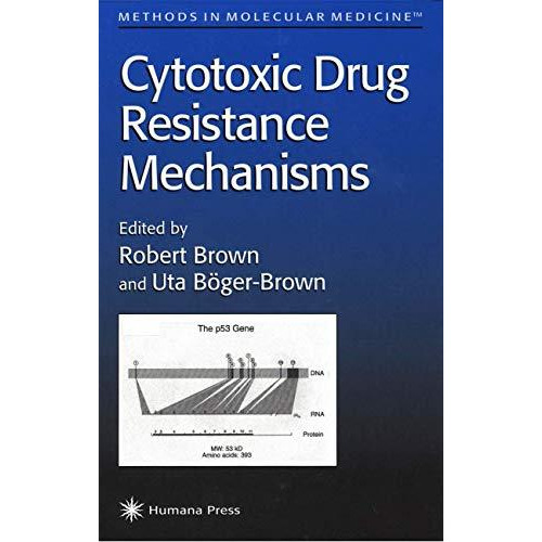 Cytotoxic Drug Resistance Mechanisms [Paperback]