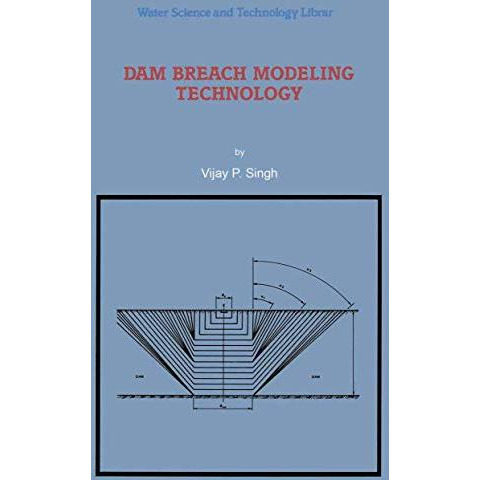 Dam Breach Modeling Technology [Hardcover]