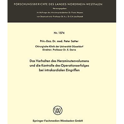 Das Verhalten des Herzminutenvolumens und die Kontrolle des Operationserfolges b [Paperback]