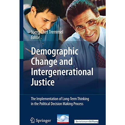 Demographic Change and Intergenerational Justice: The Implementation of Long-Ter [Hardcover]