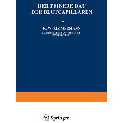 Der Feinere Bau der Blutcapillaren [Paperback]