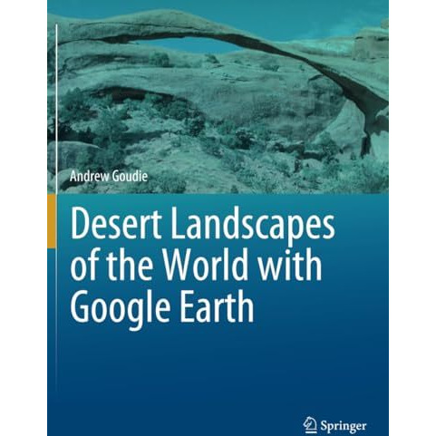 Desert Landscapes of the World with Google Earth [Paperback]