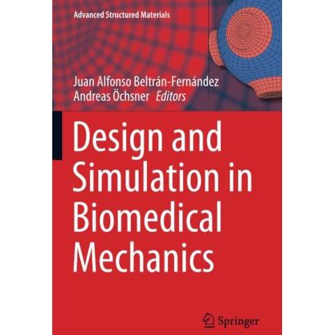 Design and Simulation in Biomedical Mechanics [Paperback]