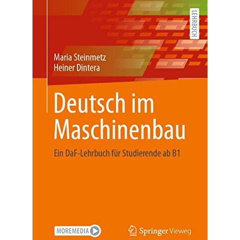 Deutsch im Maschinenbau: Ein DaF-Lehrbuch f?r Studierende ab B1 [Paperback]