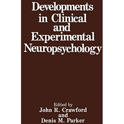 Developments in Clinical and Experimental Neuropsychology [Hardcover]