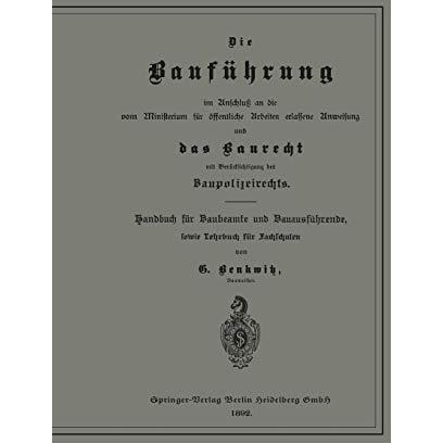 Die Bauf?hrung im Anschlu? an die vom Ministerium f?r ?ffentliche Arbeiten erlas [Paperback]