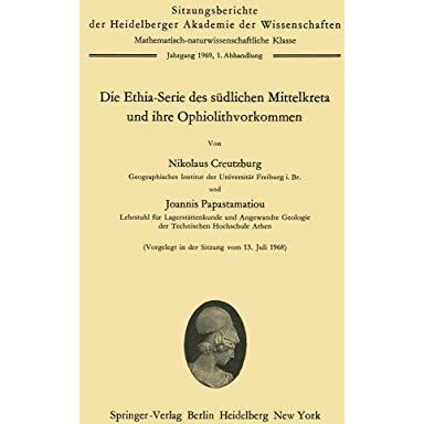 Die Ethia-Serie des s?dlichen Mittelkreta und ihre Ophiolithvorkommen [Paperback]