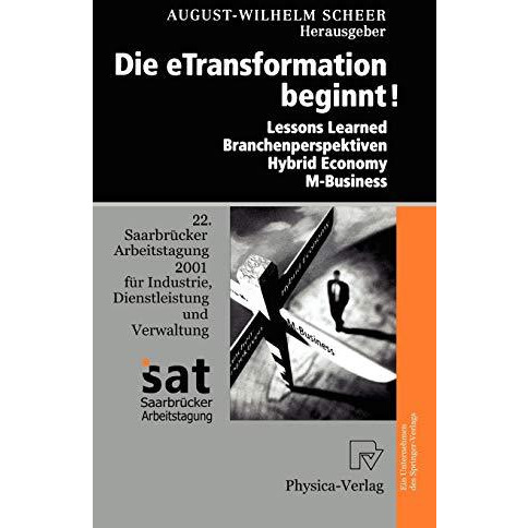 Die Etransformation Beginnt!: Lessons Learned - Branchenperspektiven Hybrid Econ [Hardcover]