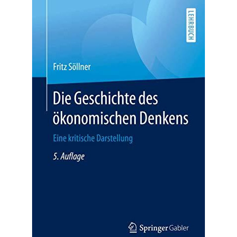 Die Geschichte des ?konomischen Denkens: Eine kritische Darstellung [Paperback]