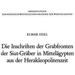 Die Inschriften der Grabfronten der Siut-Gr?ber in Mittel?gypten aus der Herakle [Paperback]