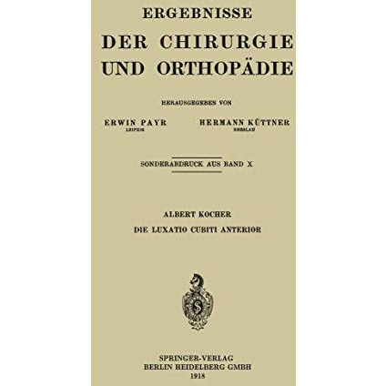 Die Luxatio Cubiti Anterior [Paperback]