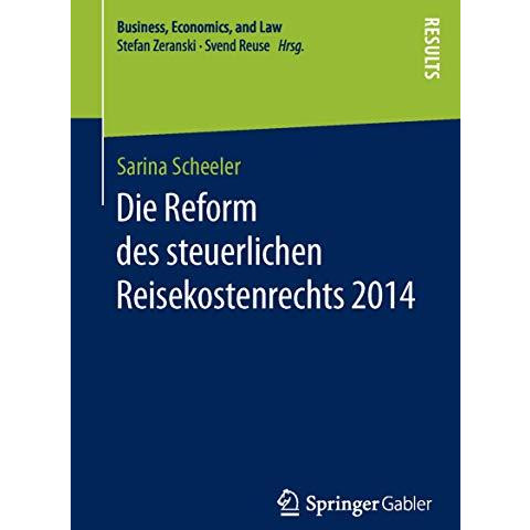 Die Reform des steuerlichen Reisekostenrechts 2014 [Paperback]