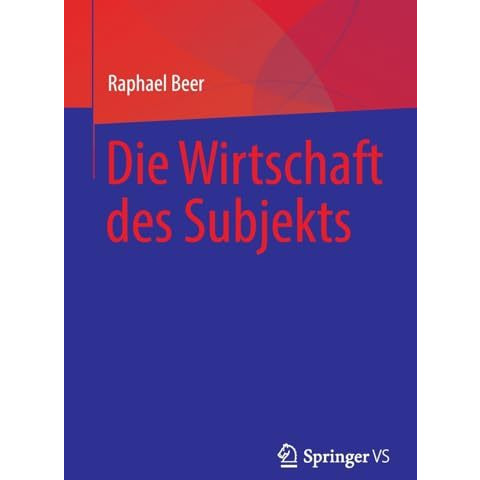 Die Wirtschaft des Subjekts [Paperback]