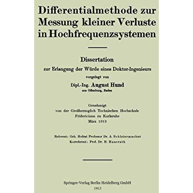 Differentialmethode zur Messung kleiner Verluste in Hochfrequenzsystemen: Disser [Paperback]