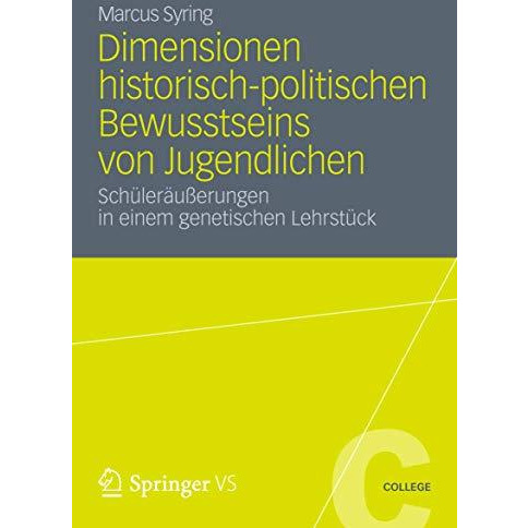 Dimensionen historisch-politischen Bewusstseins von Jugendlichen: Sch?ler?u?erun [Paperback]